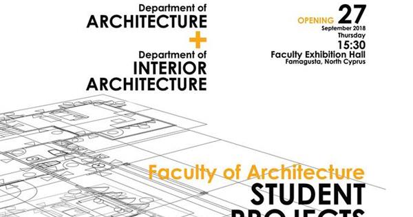 Faculty of Architecture, “Student Projects Exhibition”
