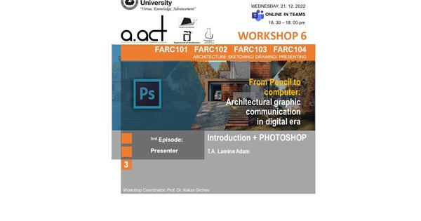 WEBINAR/WORKSHOP 6:   From Pencil to computer: Architectural graphic communication in the digital era / Photoshop