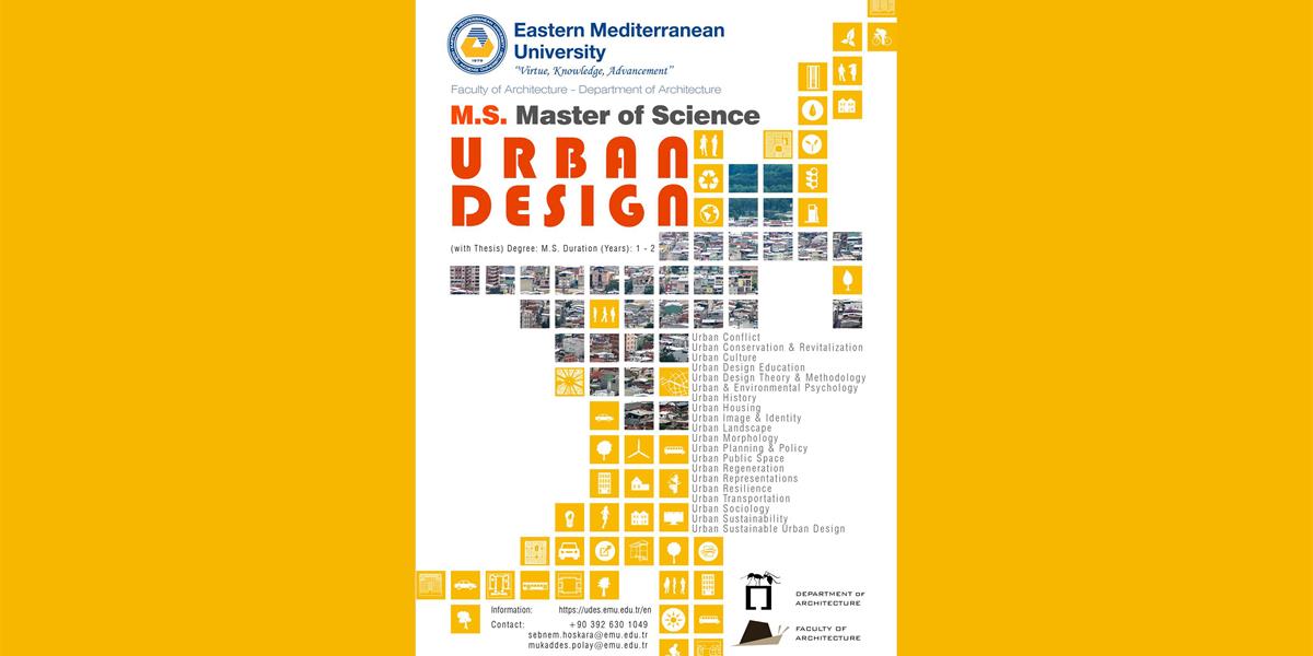 M.S. Master of Science in Urban Design (with Thesis)